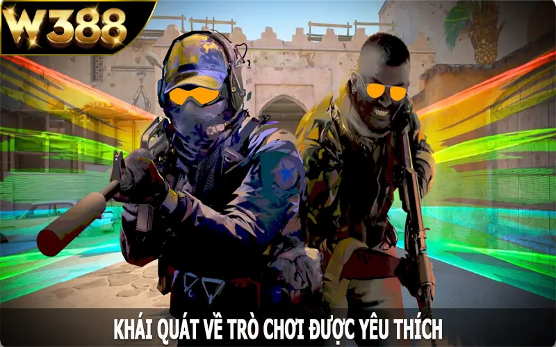 Khái quát về trò chơi được yêu thích - CS2
