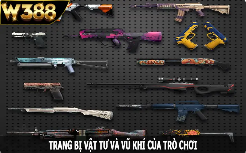 Trang bị vật tư và vũ khí của trò chơi